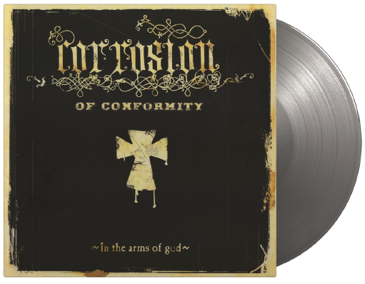 Corrosion Of Conformity - In The Arms Of God