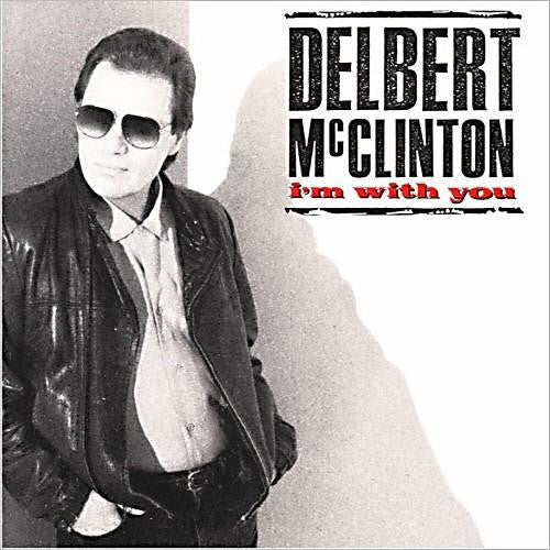 McClinton, Delbert - I'm With You.