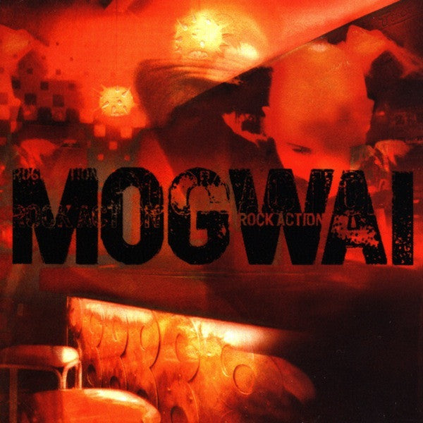Mogwai - Rock Action