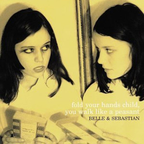 Belle & Sebastian - Fold Your Hands Child You Walk Like a Peasant
