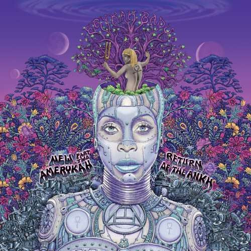 Badu, Erykah - New Amerykah Part Two: Return At The Ankh.