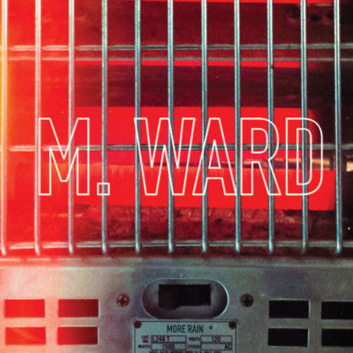 M Ward - More Rain