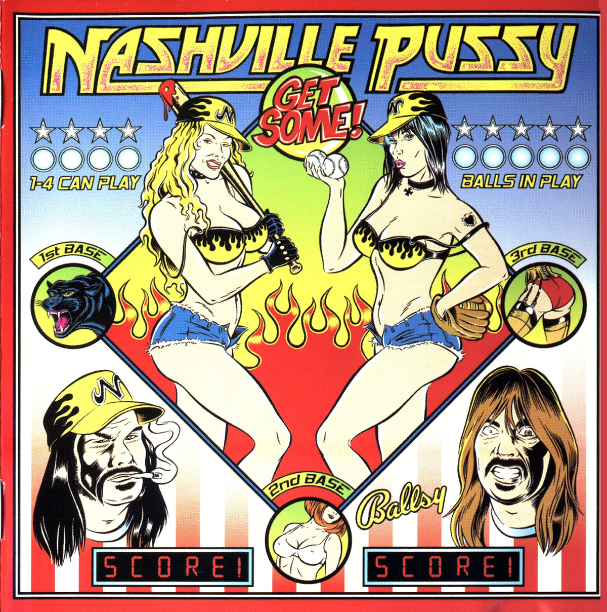 Nashville Pussy – Get Some!