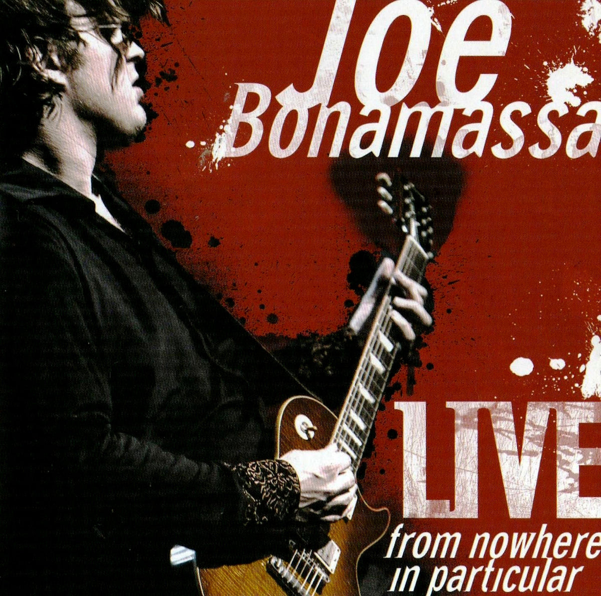 Bonamassa, Joe - Live From Nowhere In Particular
