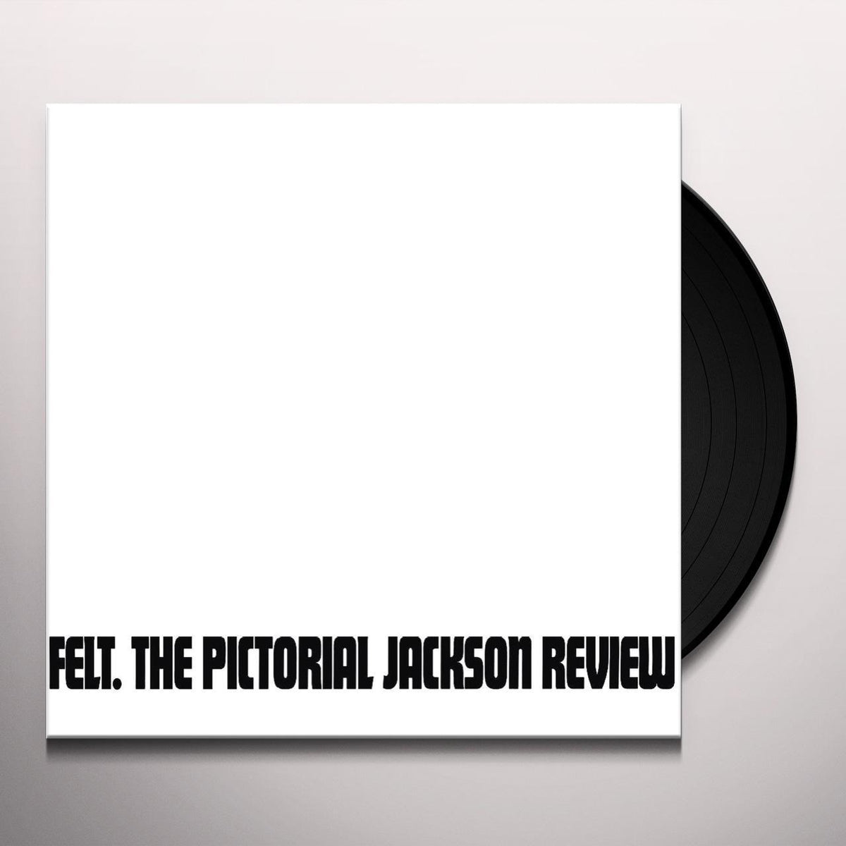 Felt - The Pictorial Jackson Review
