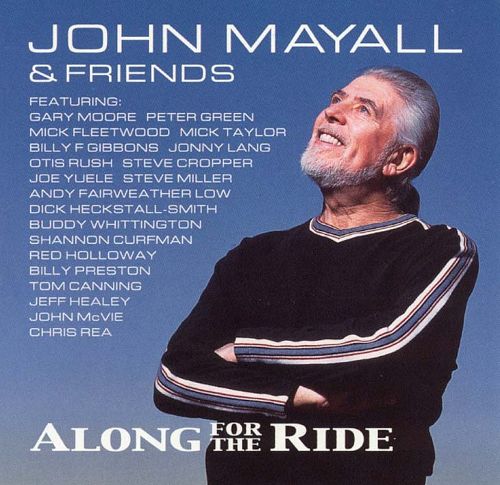 Mayall, John & Friends – Along For The Ride