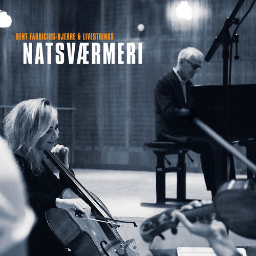 Fabricius-Bjerre, Bent/LiveStrings – Natsværmeri