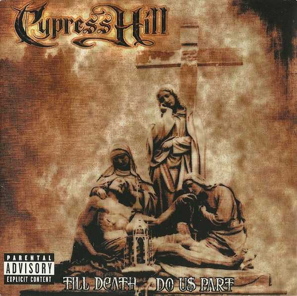 Cypress Hill – Till Death Do Us Part
