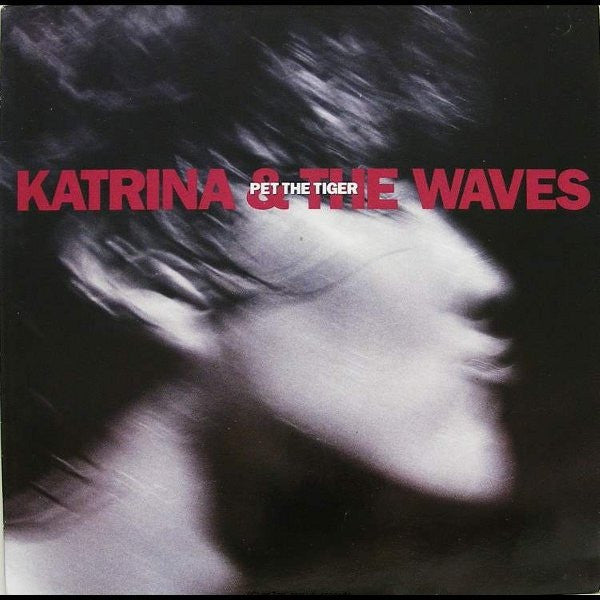 Katrina & The Waves – Pet The Tiger
