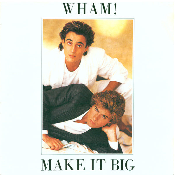 Wham! - Make It Big