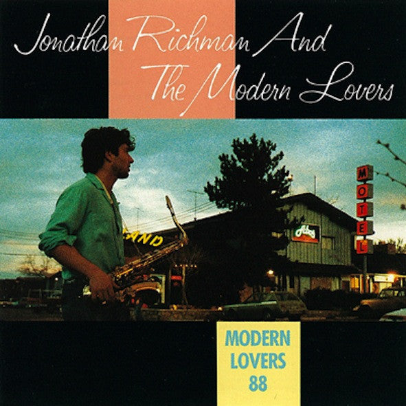 Richman, Jonathan And The Modern Lovers - Modern Lovers 88