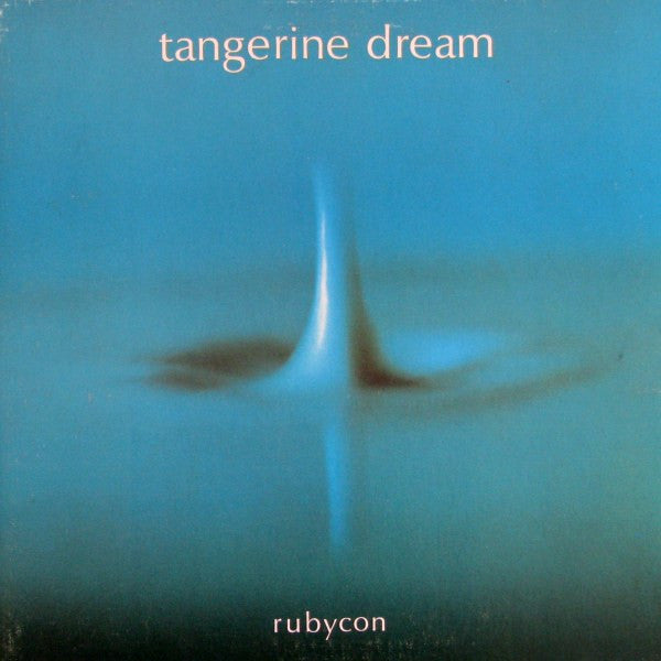 Tangerine Dream – Rubycon