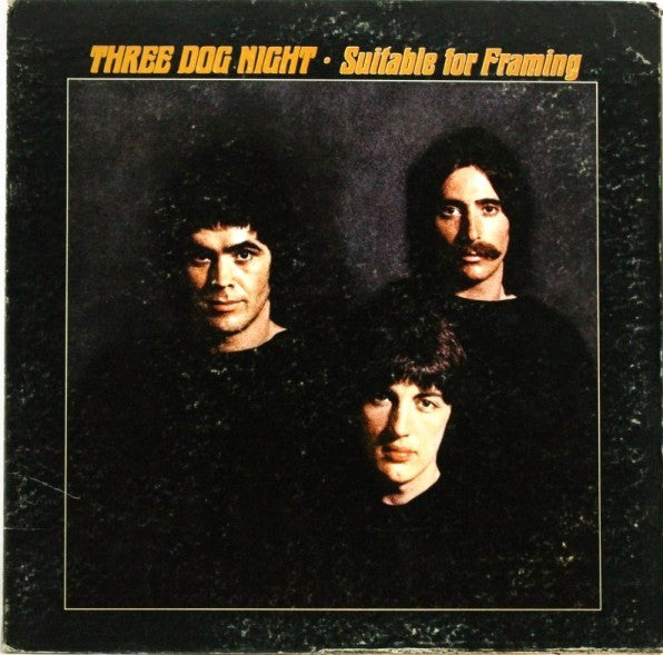 Three Dog Night – Suitable For Framing