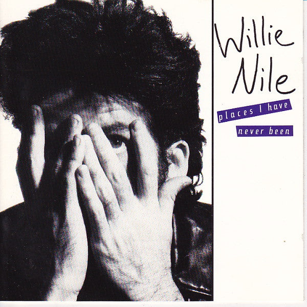 Willie Nile – Places I Have Never Been
