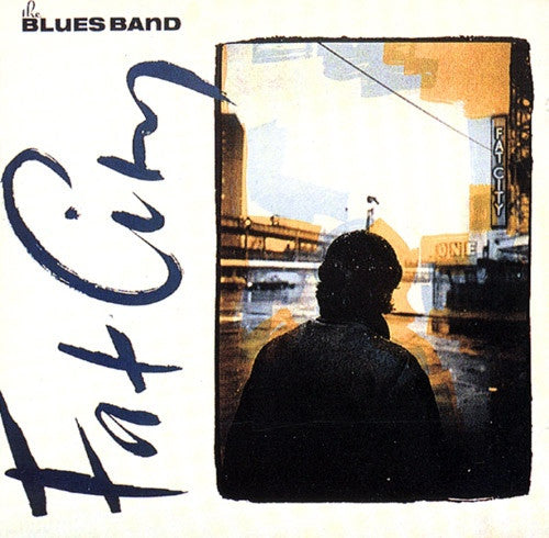 Blues Band – Fat City