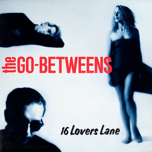 Go-Betweens - 16 Lovers Lane