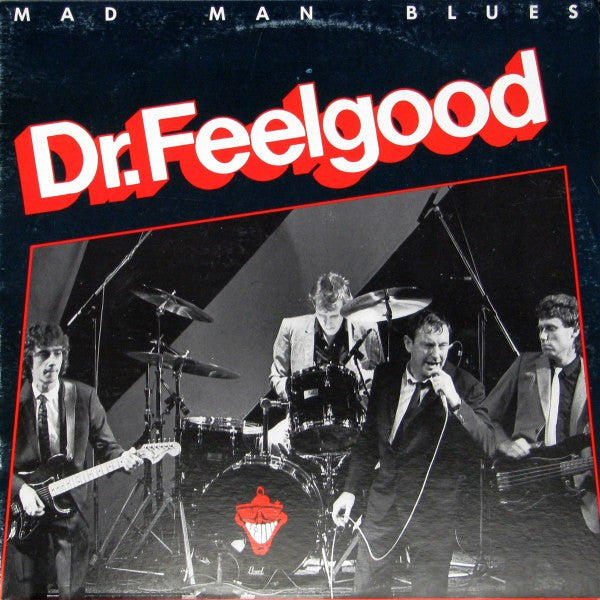 Dr. Feelgood – Mad Man Blues