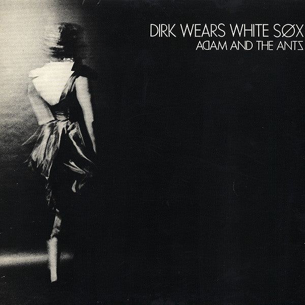 Adam And The Ants – Dirk Wears White Sox - RecordPusher