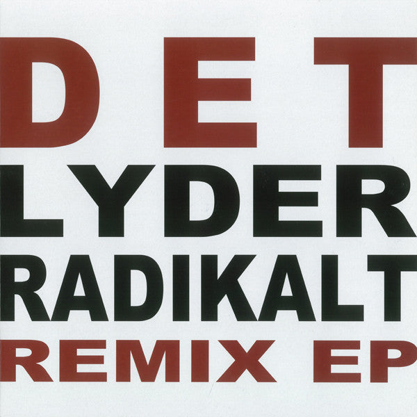 De Eneste To – Det Lyder Radikalt - Remix EP