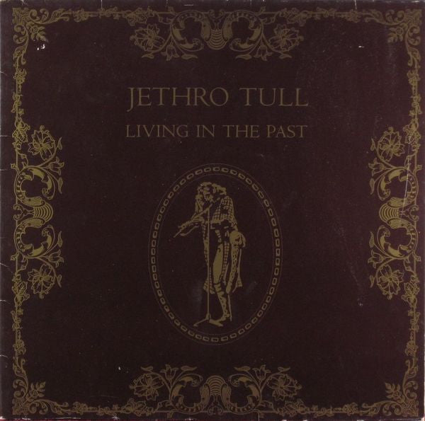 Jethro Tull – Living In The Past
