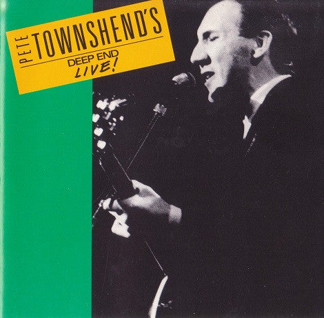 Townshend, Pete – Pete Townshend's Deep End Live!