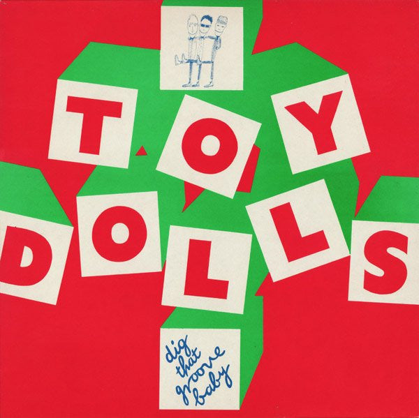 Toy Dolls – Dig That Groove Baby