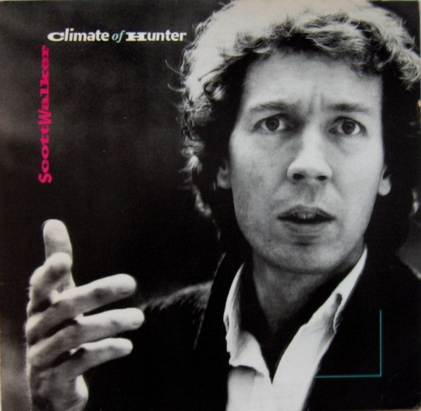 Walker, Scott – Climate Of Hunter