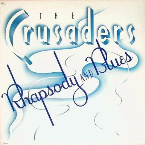 Crusaders – Rhapsody And Blues