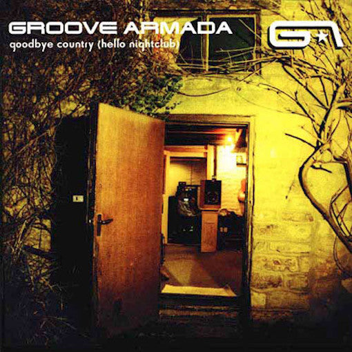 Groove Armada – Goodbye Country (Hello Nightclub)