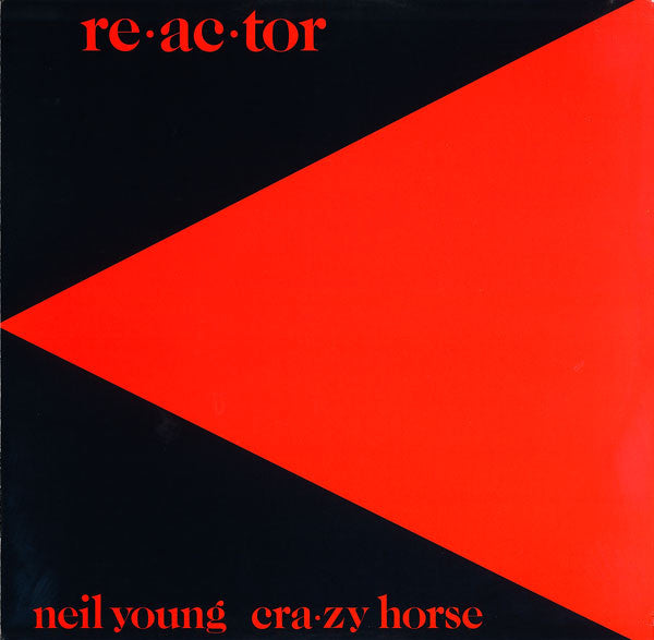 Young, Neil & Crazy Horse – Re-ac-tor