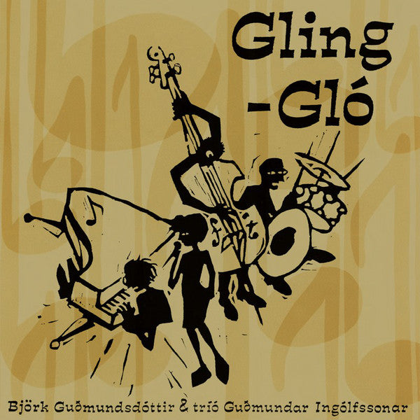 Björk Guðmundsdóttir & Tríó Guðmundar Ingólfssonar – Gling-Gló