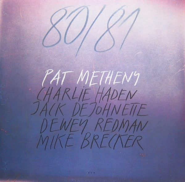 Metheny, Pat - 80/81