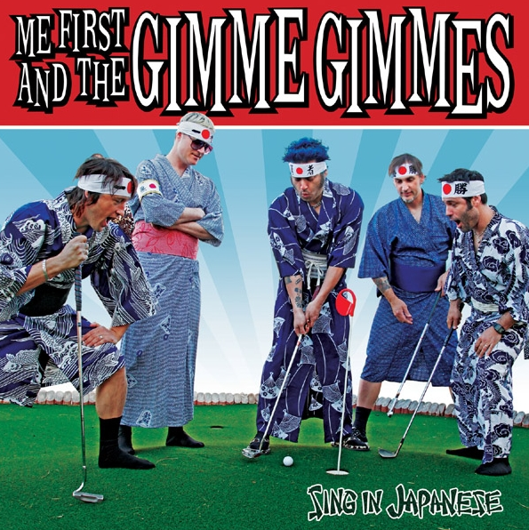 Me First And The Gimme Gimmes - Sing In Japanese
