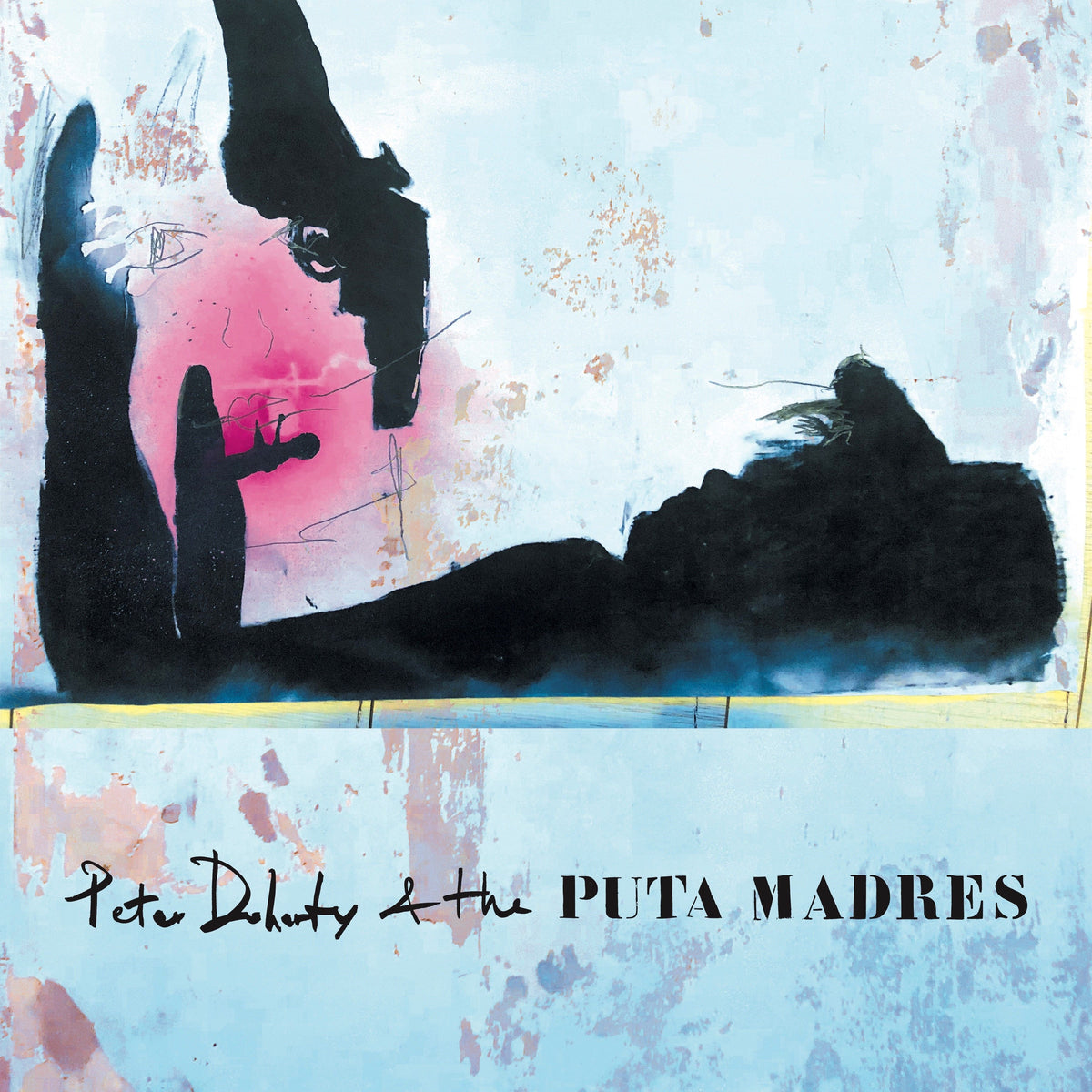 Pete Doherty & the Puta Madres - Pete Doherty & the Puta Madres