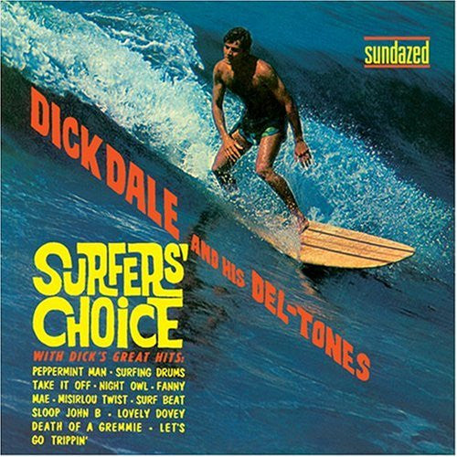 Dale, Dick & Deltones - Surfer's Choice