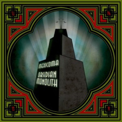 Mexicoma - Obsidian Monolith