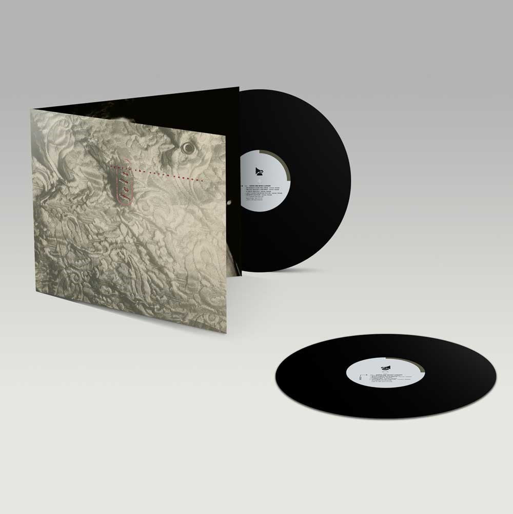 Felt - Ignite The Seven Cannons And Set Sail For The Sun