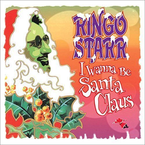 Ringo Starr – I Wanna Be Santa Claus