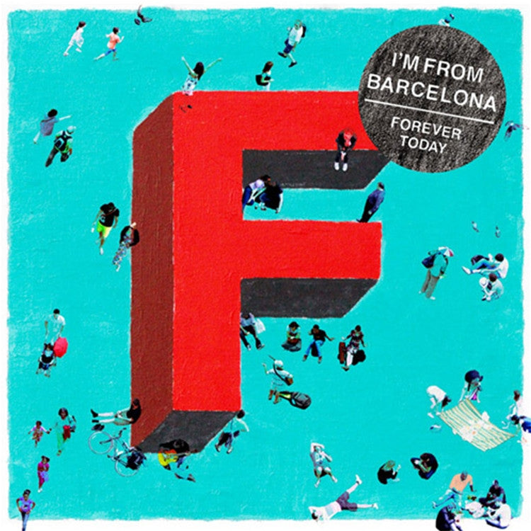 I'm From Barcelona - Forever Today.