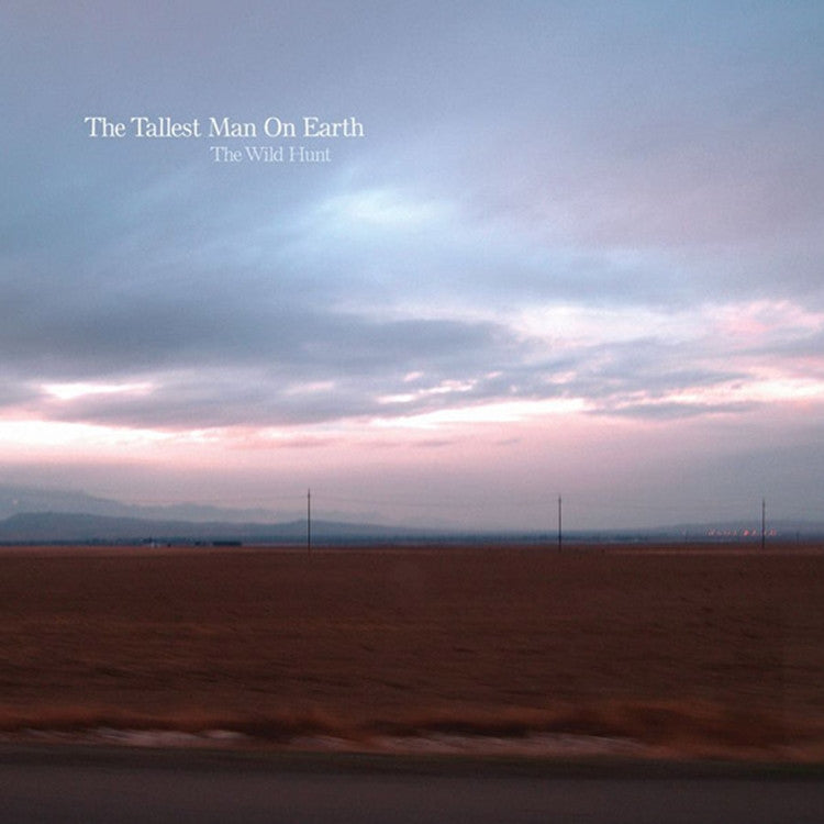 Tallest Man On Earth - Wild Hunt.