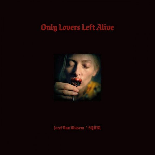 Only Lovers Left Alive - OST