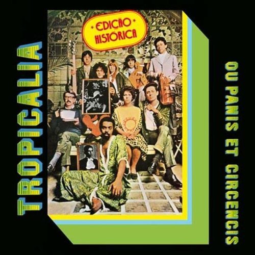 Tropicalia-Ou Panis Et Ci