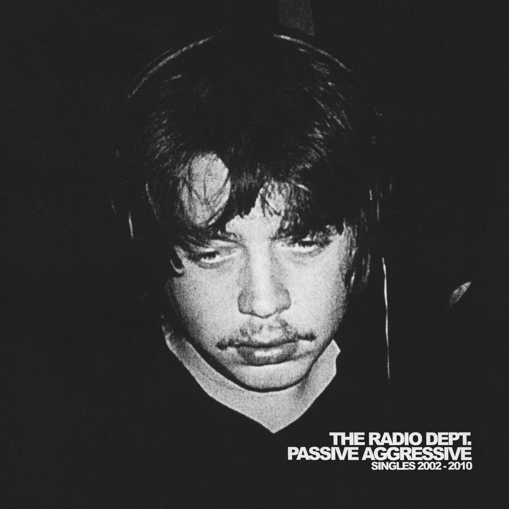 Radio Dept. - Passive Aggressive, Singles 2002 - 2011