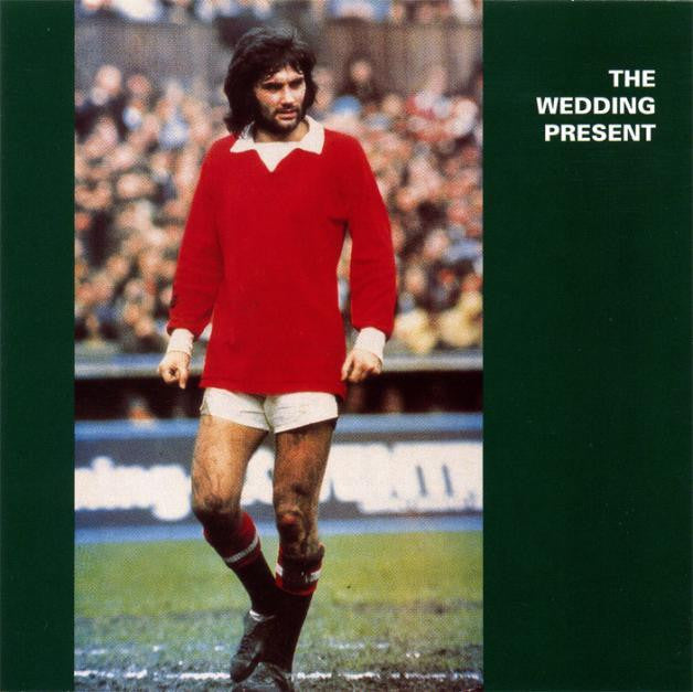 Wedding Present - George Best