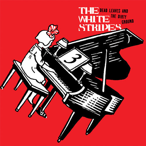 White Stripes - Dead Leaves And The Dirty Ground