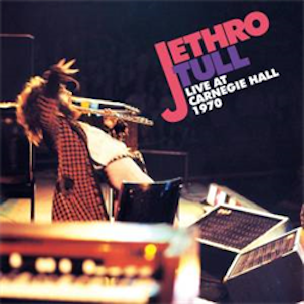 Jethro Tull - Live At Carnegie Hall 1970