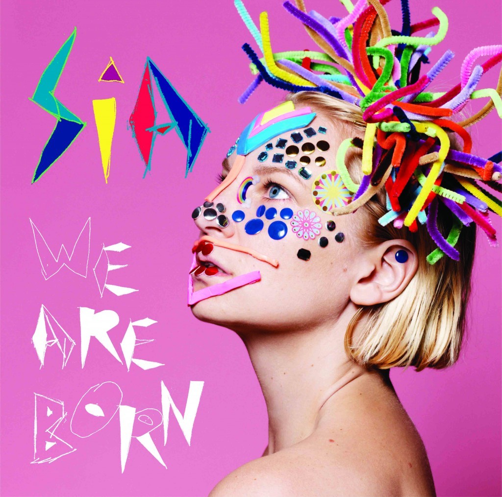Sia - We Are Borne