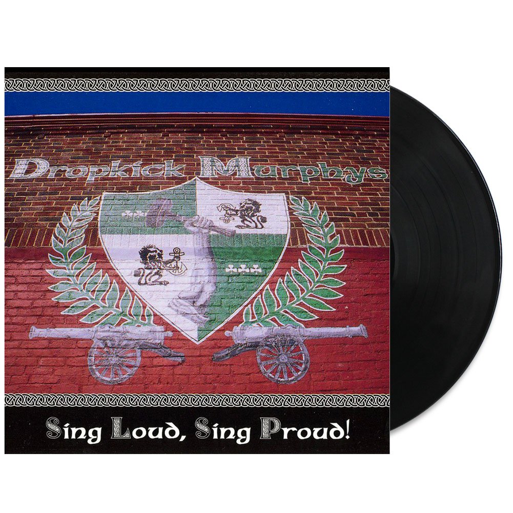 Dropkick Murphys ‎– Sing Loud, Sing Proud!