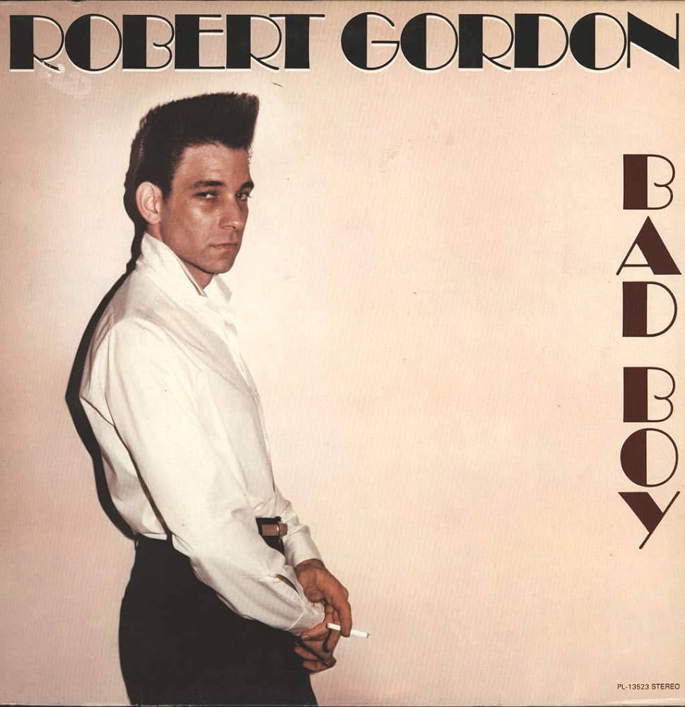 Gordon, Robert – Bad Boy