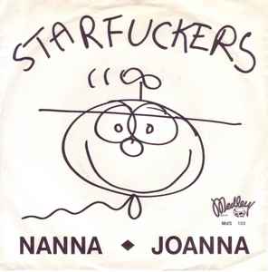 Starfuckers -  Nanna / Joanna